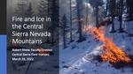 Robert Rhew presents "Fire and Ice in the Central Sierras"